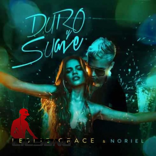 Leslie Grace Ft. Noriel - Duro y Suave